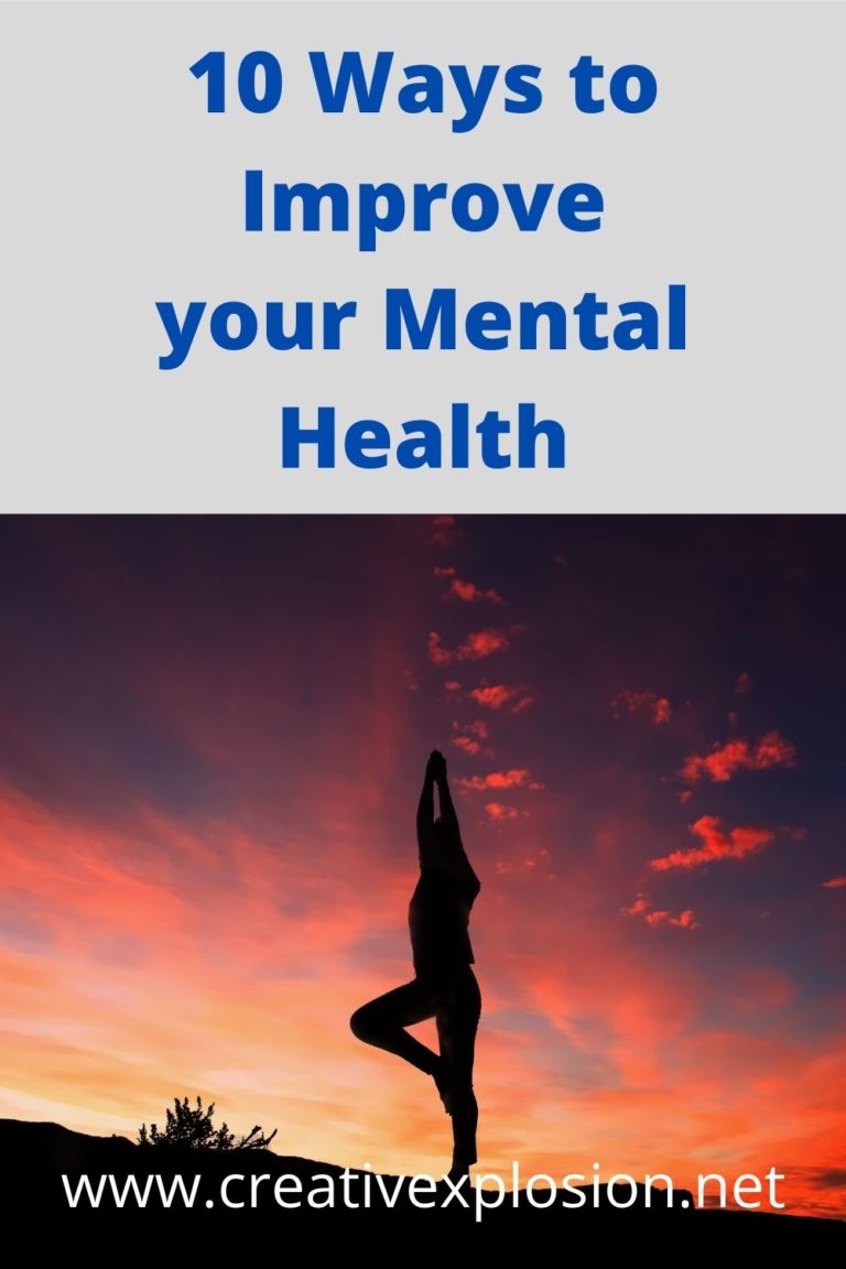 10 Ways To Improve Your Mental Health Creativexplosion